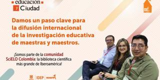 Revista Educación y Ciudad del IDEP Bogotá, ingresa a SciELO Colombia