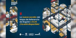 Ya está disponible la versión del Mapa de Referencia para Bogotá 2025